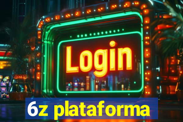 6z plataforma